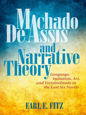 cover image of Machado de Assis and Narrative Theory